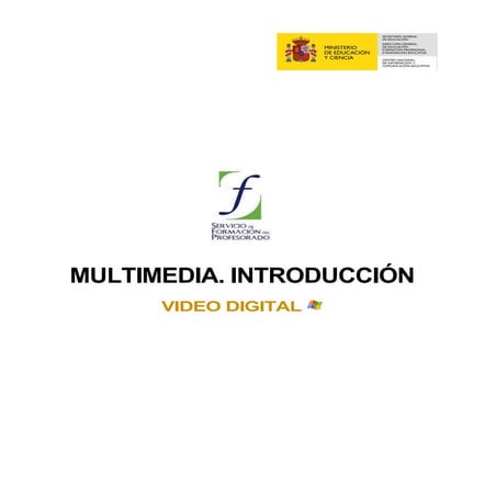 04 Multimedia. Introduccion. Video Digital Windows