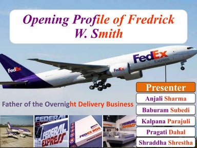 Opening profile of Fredrick W. Smith
