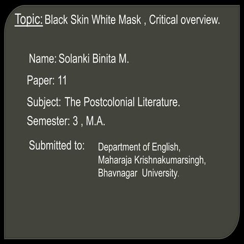 Black skin White Mask: A Critical overview.