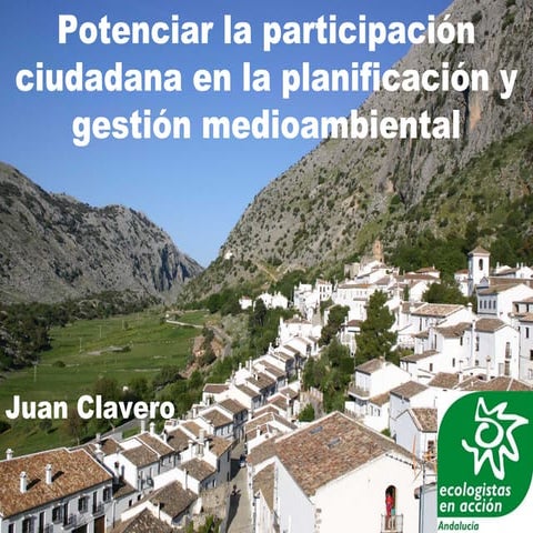 Potenciar la participación ciudadana en la planificación y gestión medioambie...