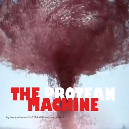 The Protean Machine