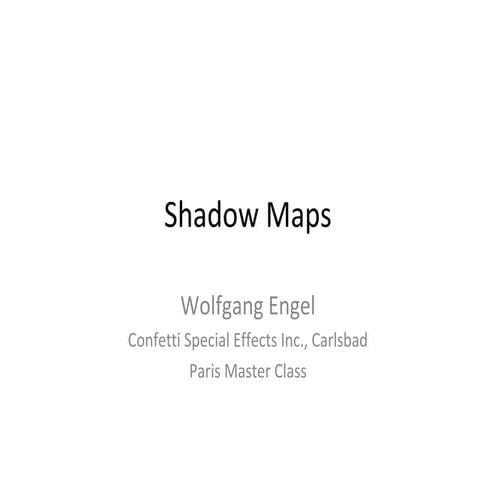 Paris Master Class 2011 - 04 Shadow Maps