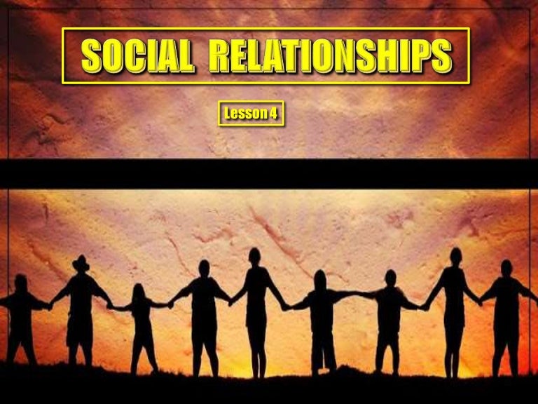 04 social relationships