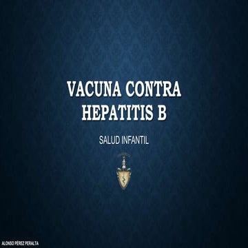 VACUNA CONTRA EL VIRUS DE LA HEPATITIS B | PPTX