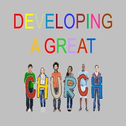 developing a great church
