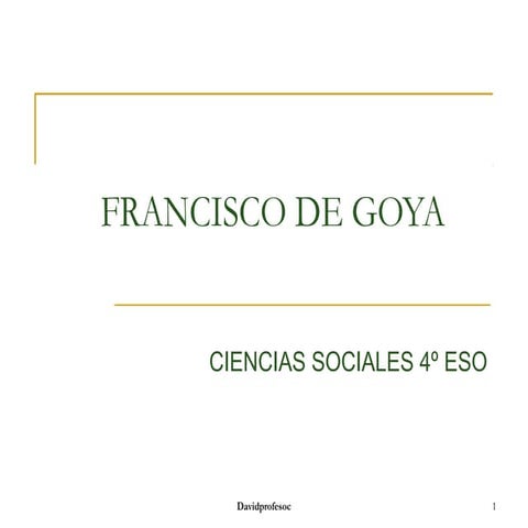 Franciso de Goya y Lucientes (vida y obra)