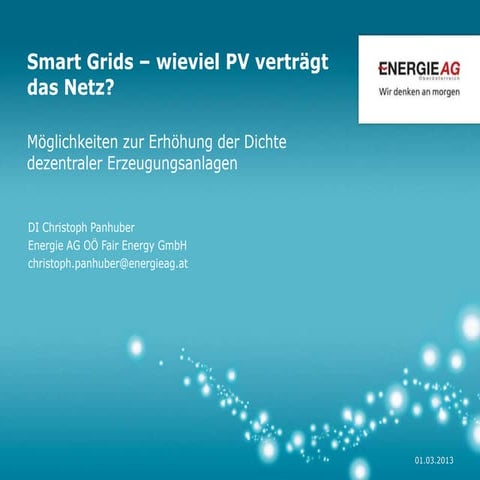 Smart Grids - Wieviel PV verträgt das Netz? Möglichkeiten zu Erhöhung der Dic...