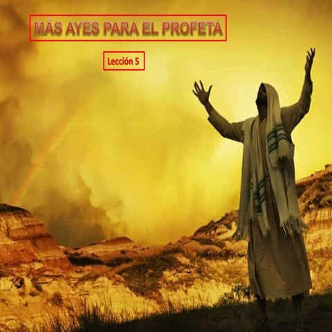 05. más ayes para el profeta