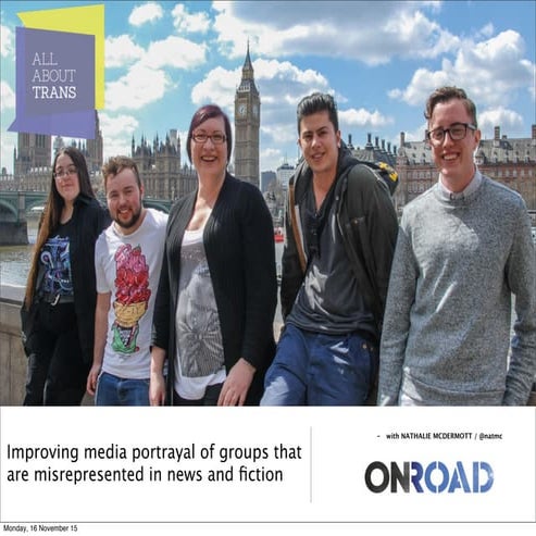 Changing mainstream media portrayal of groups that are misrepresented in news...