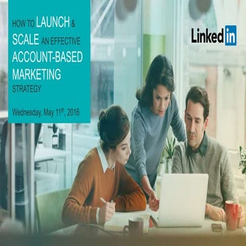 Live Webinar: How to Launch & Scale an Effective Account-Based Marketing Stra...