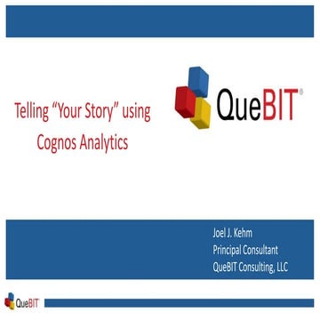 Telling “Your Story” Using  Cognos Analytics Webinar