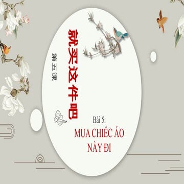 05第五课：就买这件吧.pptx“Bài 5 HSK 2: Mua chiếc áo này đi. | Giáo trình chuẩn HSK 2”