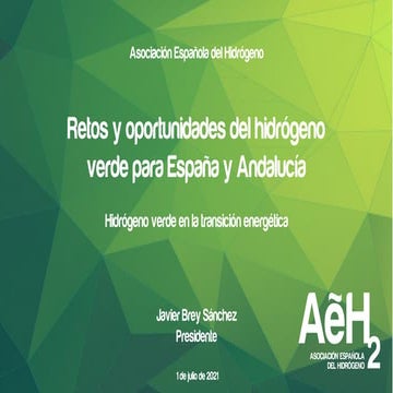 Retos y oportunidades del hidrógeno verde para España y Andalucía | Jornada “...