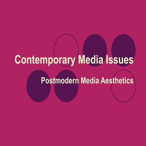 05. Contemporary Media Issues - Postmodern Aesthetics