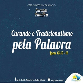 Curando o Tradicionalismo pela Palavra