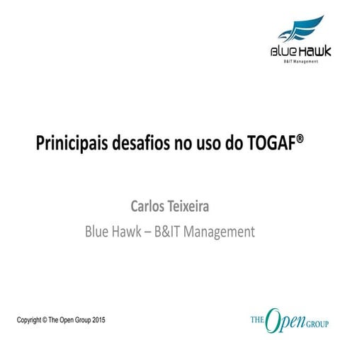 Prinicipais desafios no uso do TOGAF® 