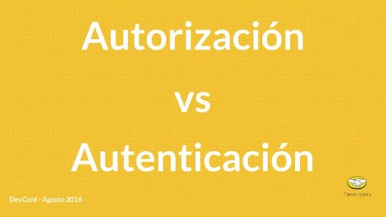 Autenticación vs. Autorización - ¿Cómo trabajar con el protocolo OAuth?
