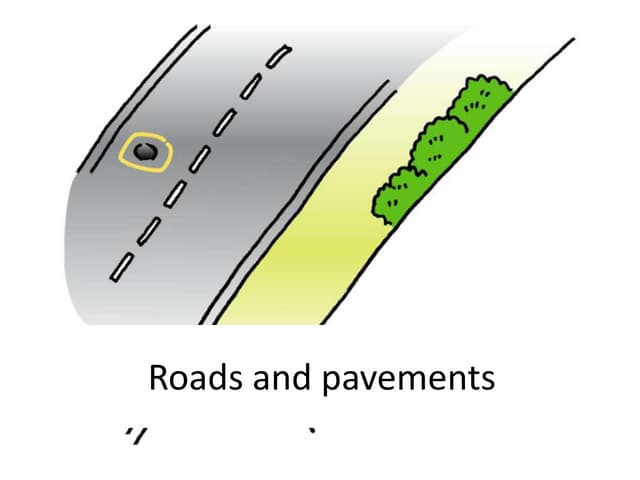 Roads and Pavements