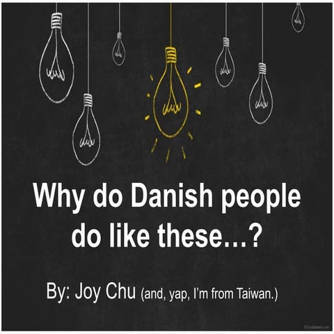 Joy / Why do Danish people do like these…?