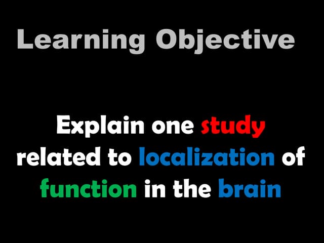 Localization of Function in the Brain