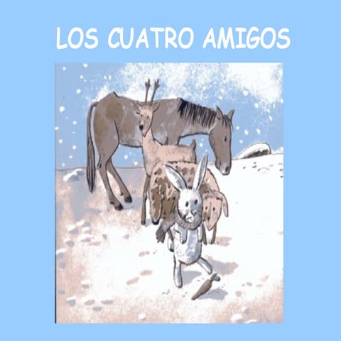 05 Los Cuatro Amigos Presentación