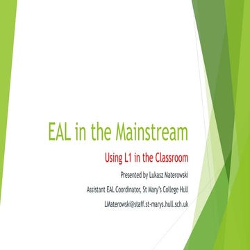 EAL Hull: Lukasz Materowski: Using L1 in the Classroom