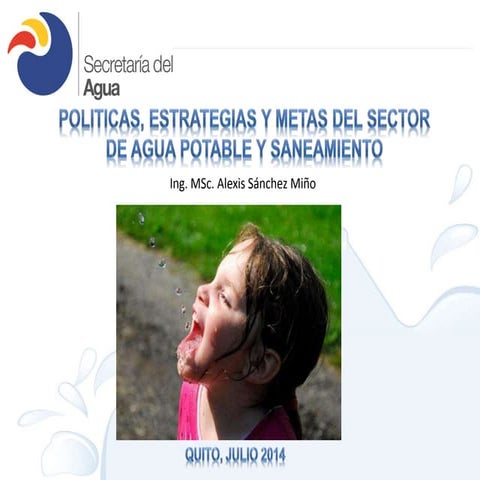 05 Metas en agua potable y saneamiento en Ecuador - SENAGUA