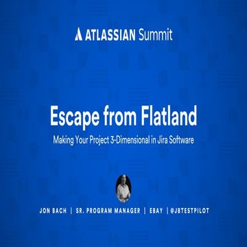 Escape from Flatland: Making Your Project 3-Dimensional in Jira Software