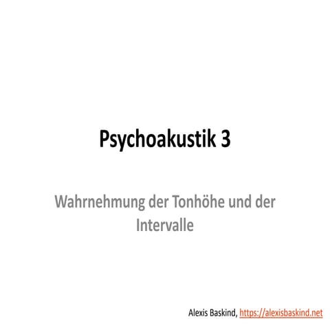 Psychoakustik 3 - Wahrnehmung der Tonhöhe und der Intervalle