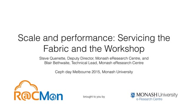 Ceph Day Melbourne - Scale and performance: Servicing the Fabric and the Work...