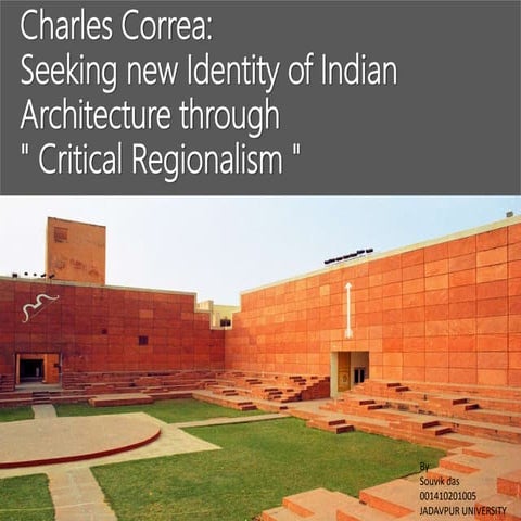 Charles Correa:  Seeking new Identity of Indian Architecture through  " Criti...