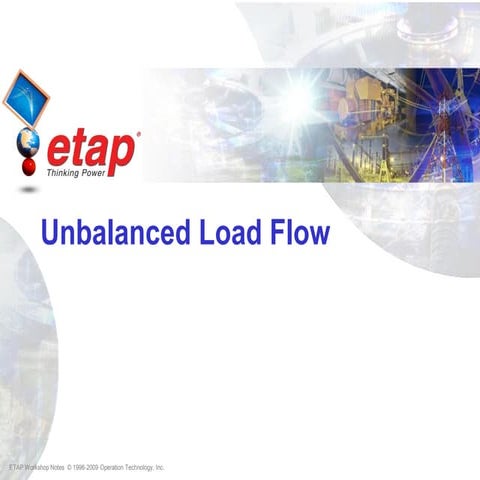 ETAP - unbalanced load flow