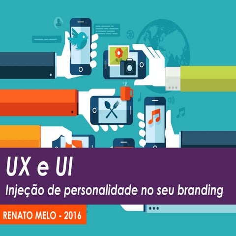 UX e UI - Experiência e Interface do Usuário