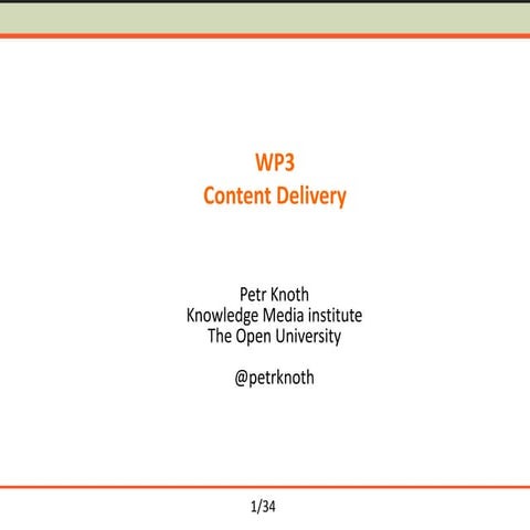 FOSTER - Content Delivery (WP3)