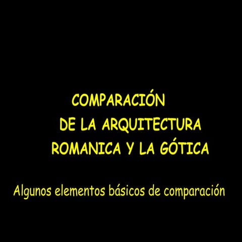 Del Románico al Gótico (algunos elementos de comparación)
