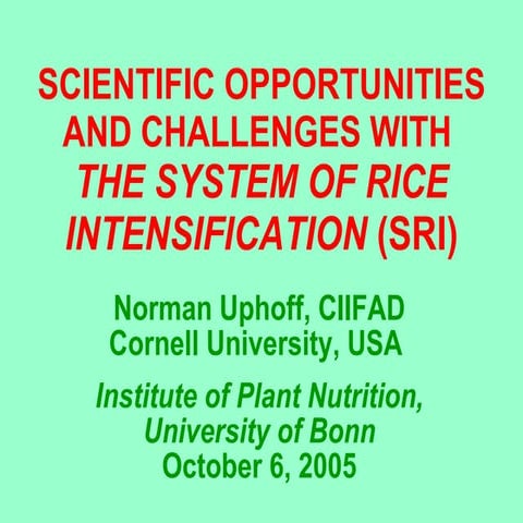0504 Scientific Opportunities and Challenges with the System of Rice Intensif...