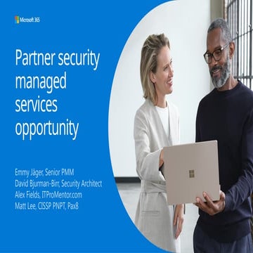 05_09_23_DrivingGrowthwithSecurityManagedServices_M365v561EXT (1).pptx