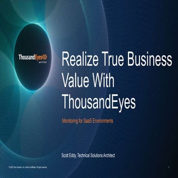 Realize True Business Value With ThousandEyes