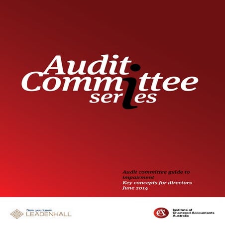 Audit Committee Series Guide to Impairment - Key concepts for directors
