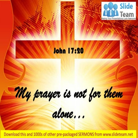 0514 john 1720 my prayer is not for them power power point church sermon