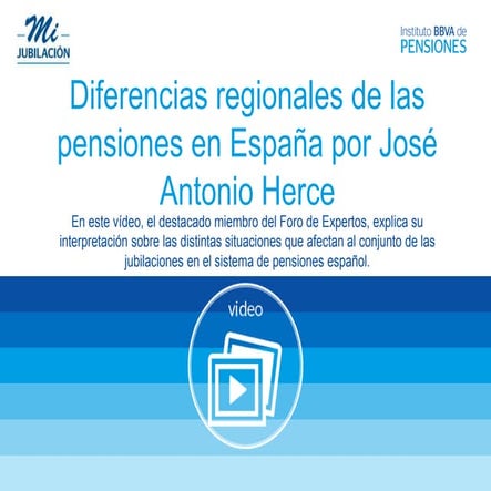 Diferencias regionales de las pensiones en España por José Antonio Herce