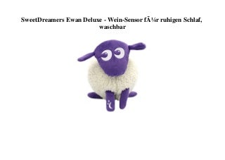 BIG PROMO SweetDreamers Ewan Deluxe - Wein-Sensor fÃ¼r ruhigen Schlaf  waschbar 