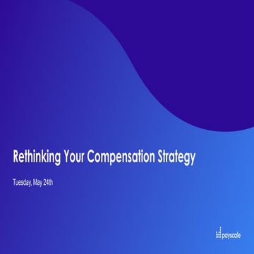 Rethinking Your Compensation Strategy