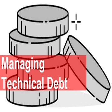 Managing Technical Debt