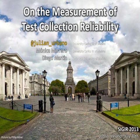 On the Measurement of Test Collection Reliability