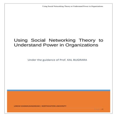 UsingSocialNetworkingTheoryToUnderstandPowerinOrganizations 