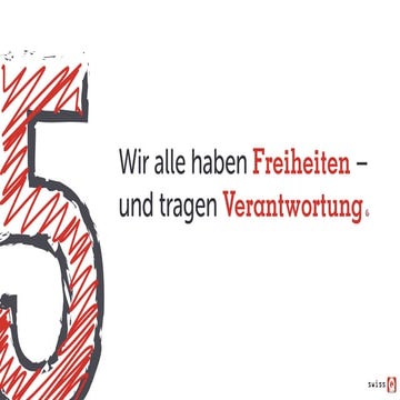 SwissQ Culture Desk - Kapitel 5: Wir alle haben Freiheiten - und tragen Veran...