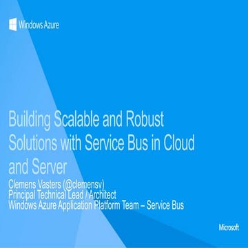 Building Scalable and Robust Solutions with Service Bus in Cloud and Server