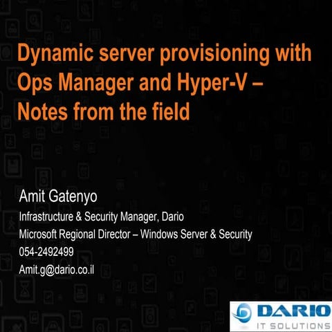 Dynamic Server Provisioning With Ops Manager And Hyper V – Notes From The Field