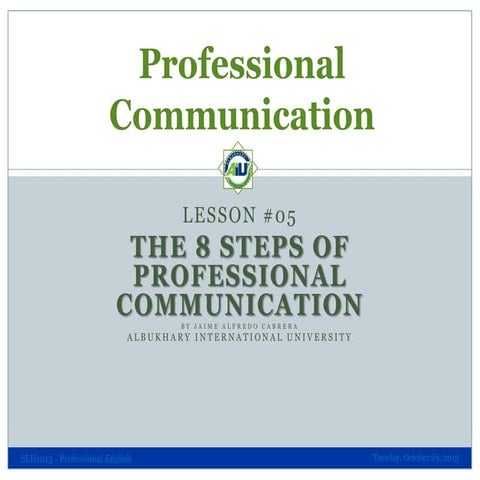 Professional Communication 05 - The Eight Steps